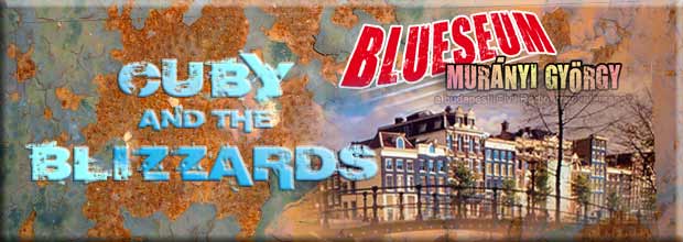 Cuby And The Blizzards - Blueseum - Murányi György sorozata - "Tilos az A" - www.tilos-az-a.hu