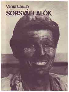 Varga László SORSVÁLALÓK (1985) Második kiadás